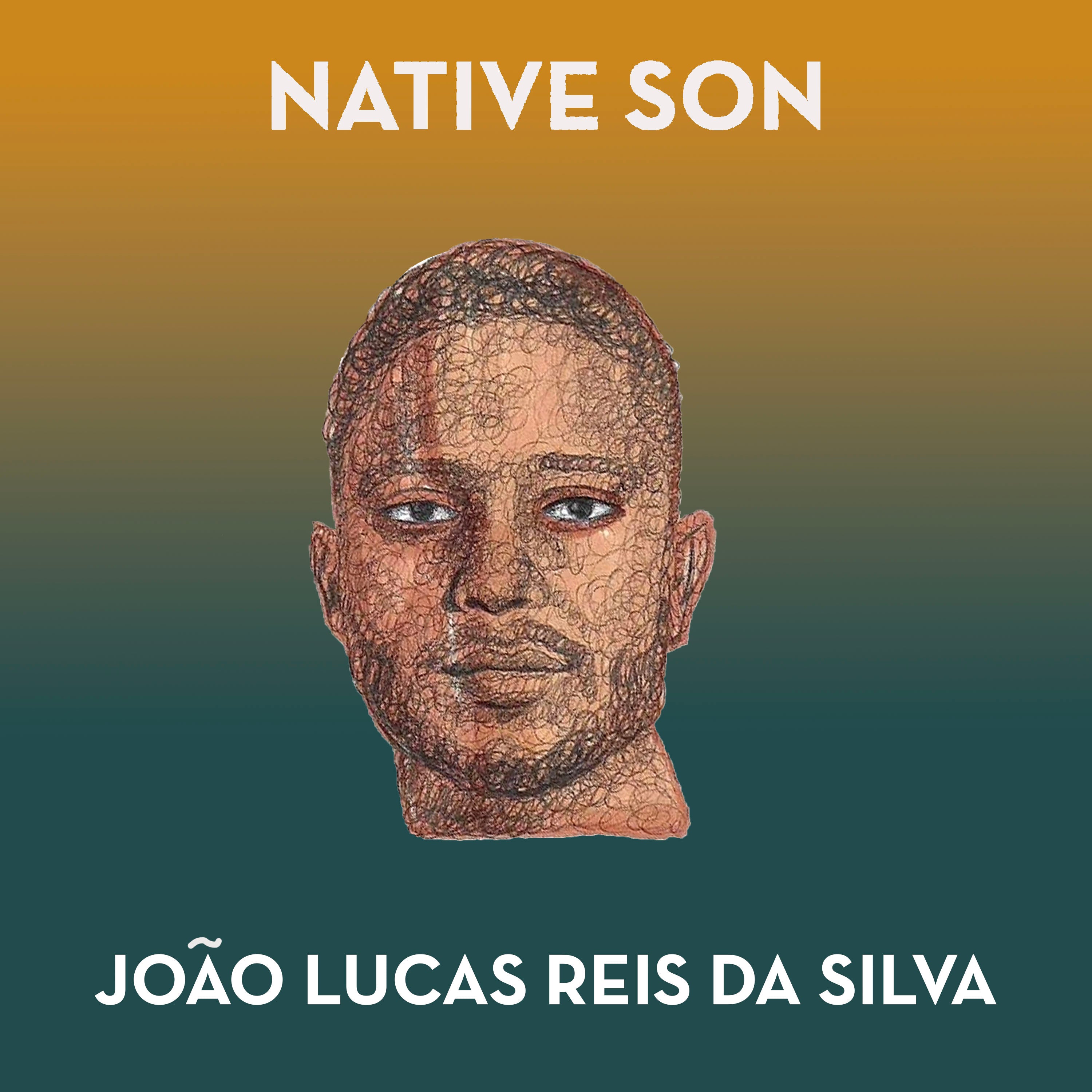 Joao Lucas Reis da Silva Native Son