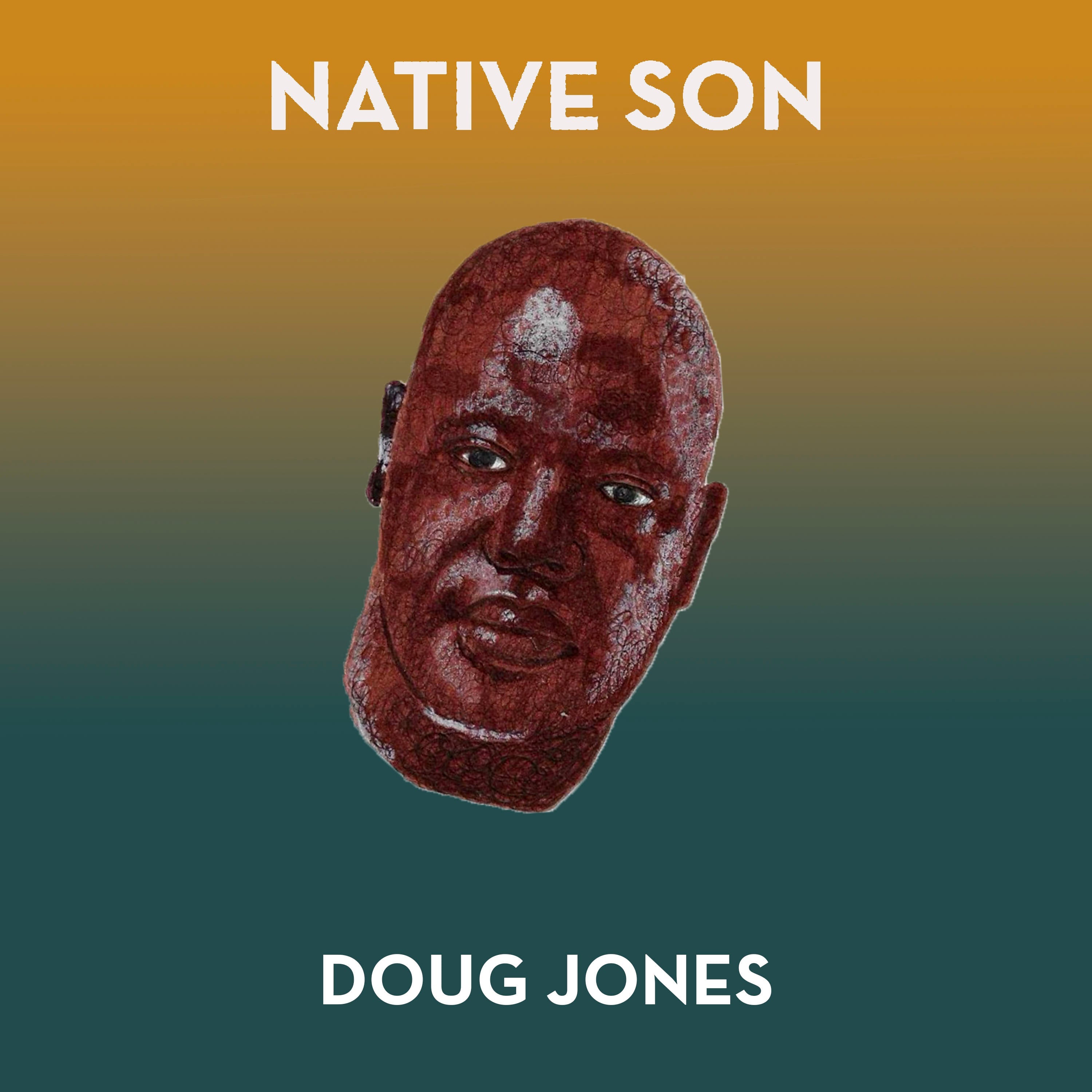 Doug Jones – Native Son