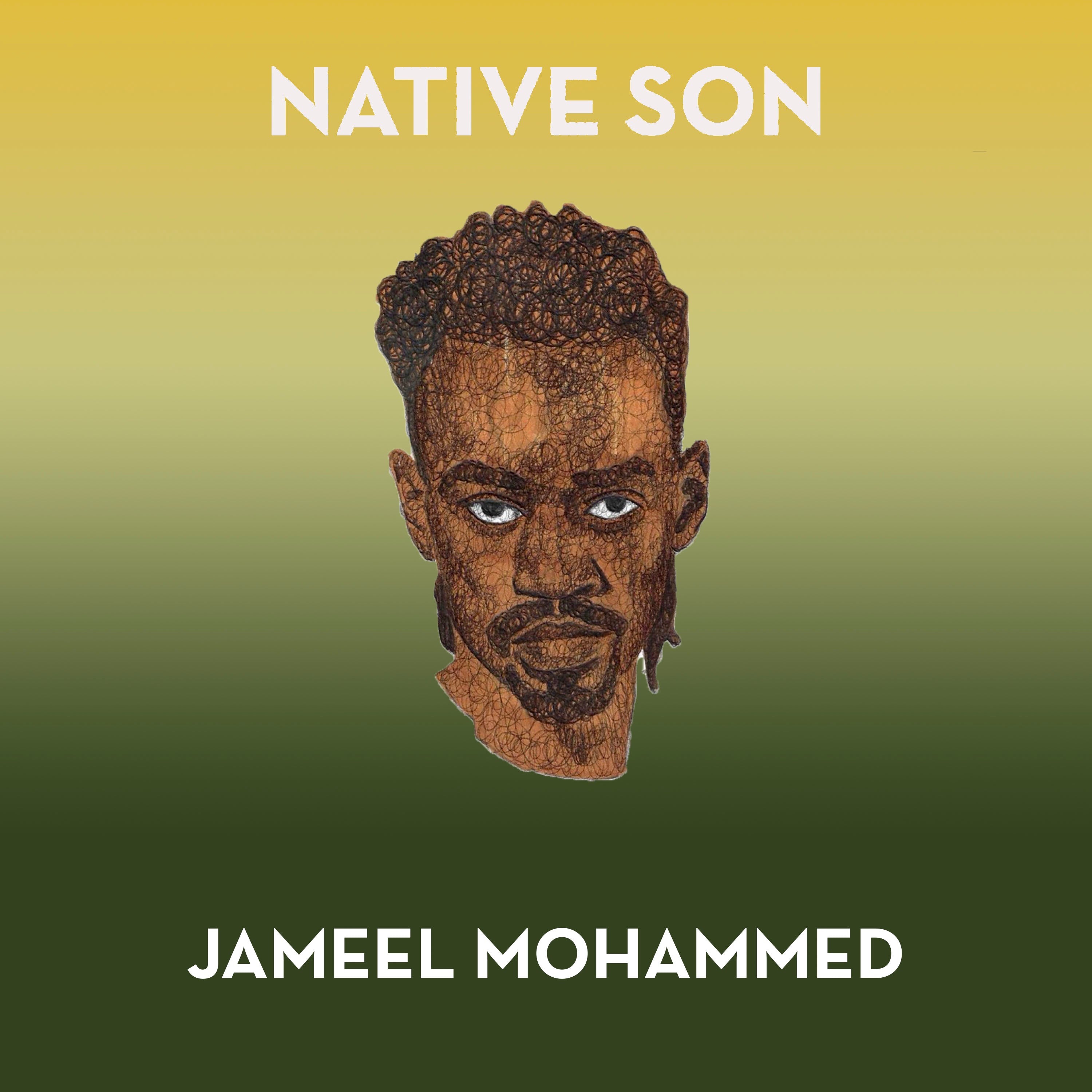 Jameel Mohammed – Native Son
